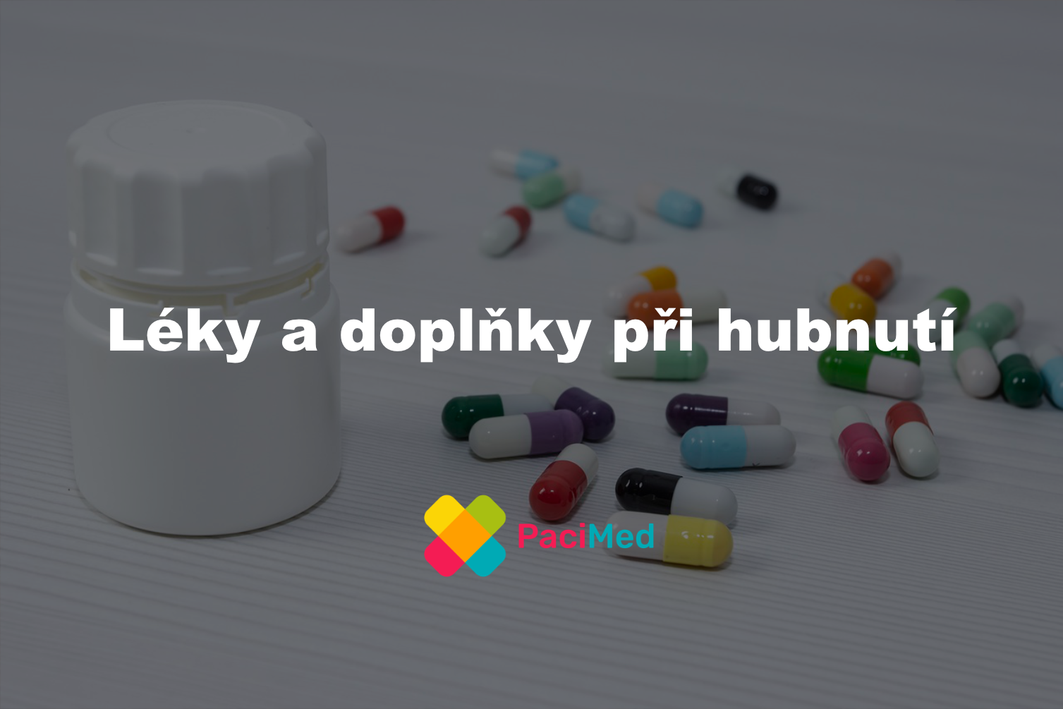 Edukace online – Léky a doplňky při hubnutí