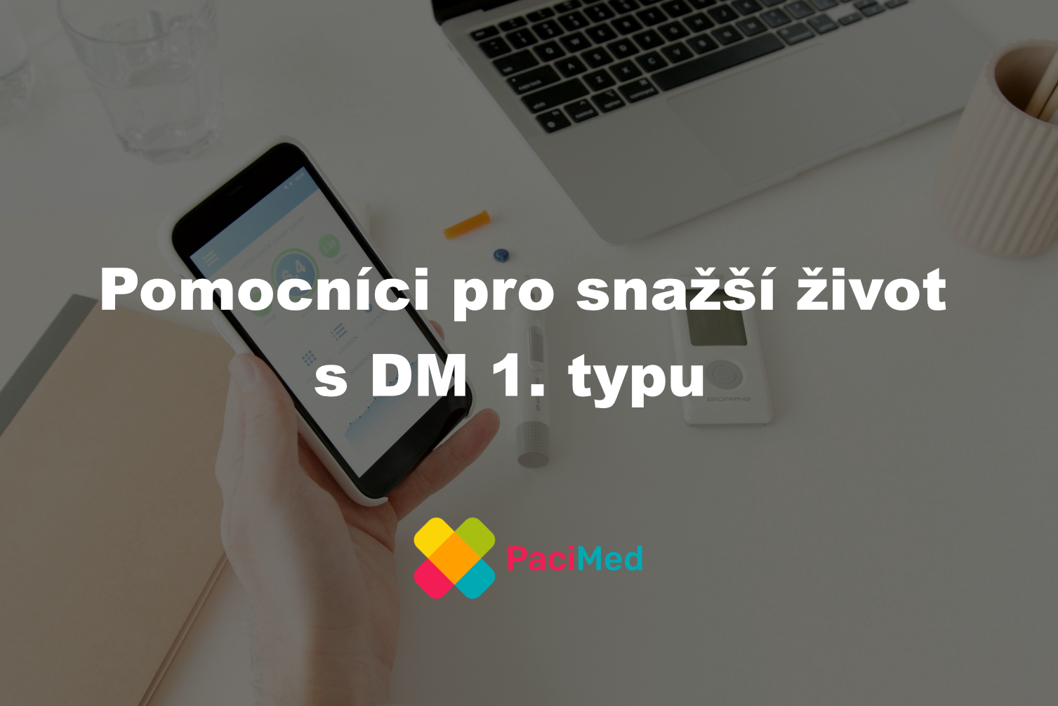 Edukace online – Pomocníci pro snažší život s DM 1. typu